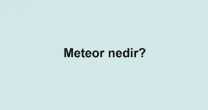 meteor-nedir